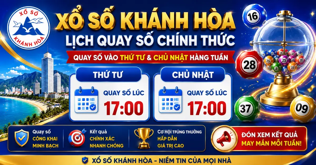 Khánh Hòa Lottery Wednesday and Sunday Official Draw Schedule